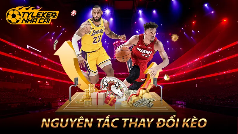 Nguyên tắc thay đổi tỷ lệ kèo